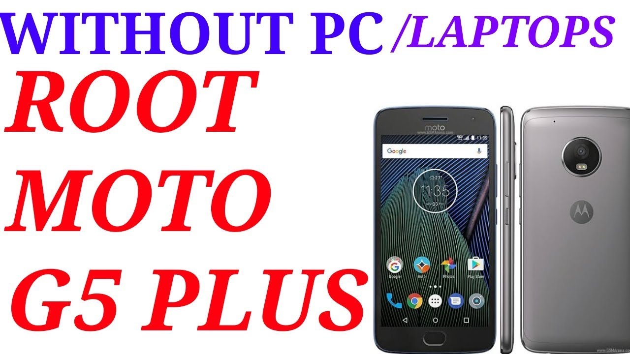 ROOT YOUR MOTO G5 PLUS MOBILE WITHOUT LAPTOP PC ONLY 2 MINUTES SECURE AND SAFE.