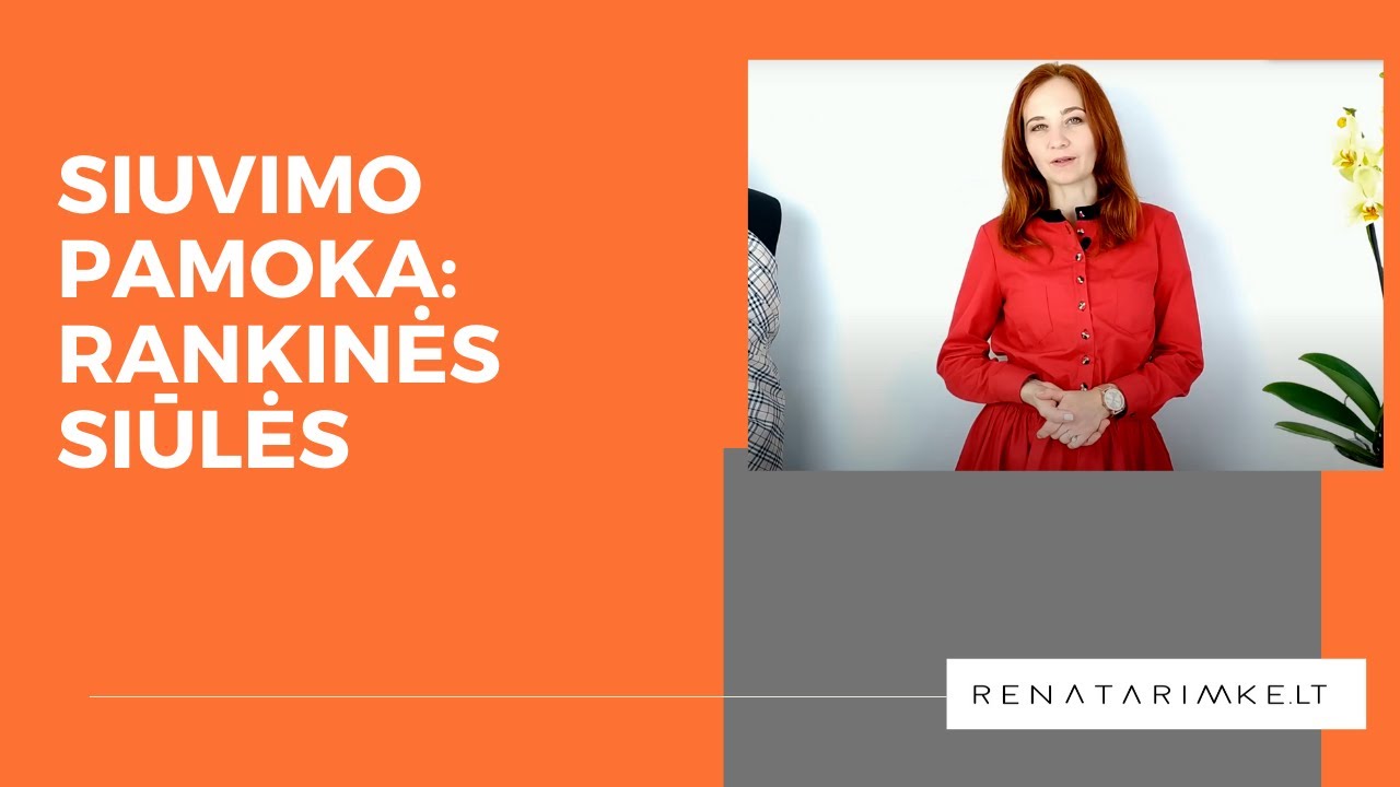 Siuvimo kursai: 5 siuvimo pamoka apie rankines siūles.