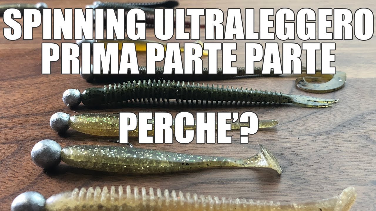 Spinning ultra leggero (light game - light spinning): prima parte - introduzione