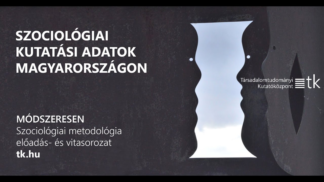 Módszeresen 11. Szociológia kutatási adatok Magyarországon