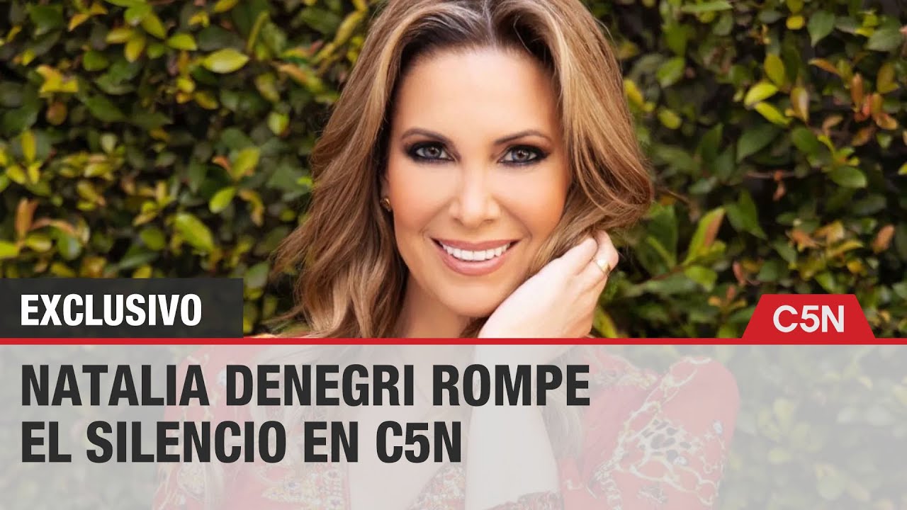 NATALIA DENEGRI ROMPE EL SILENCIO en C5N tras el FALLO de la CORTE
