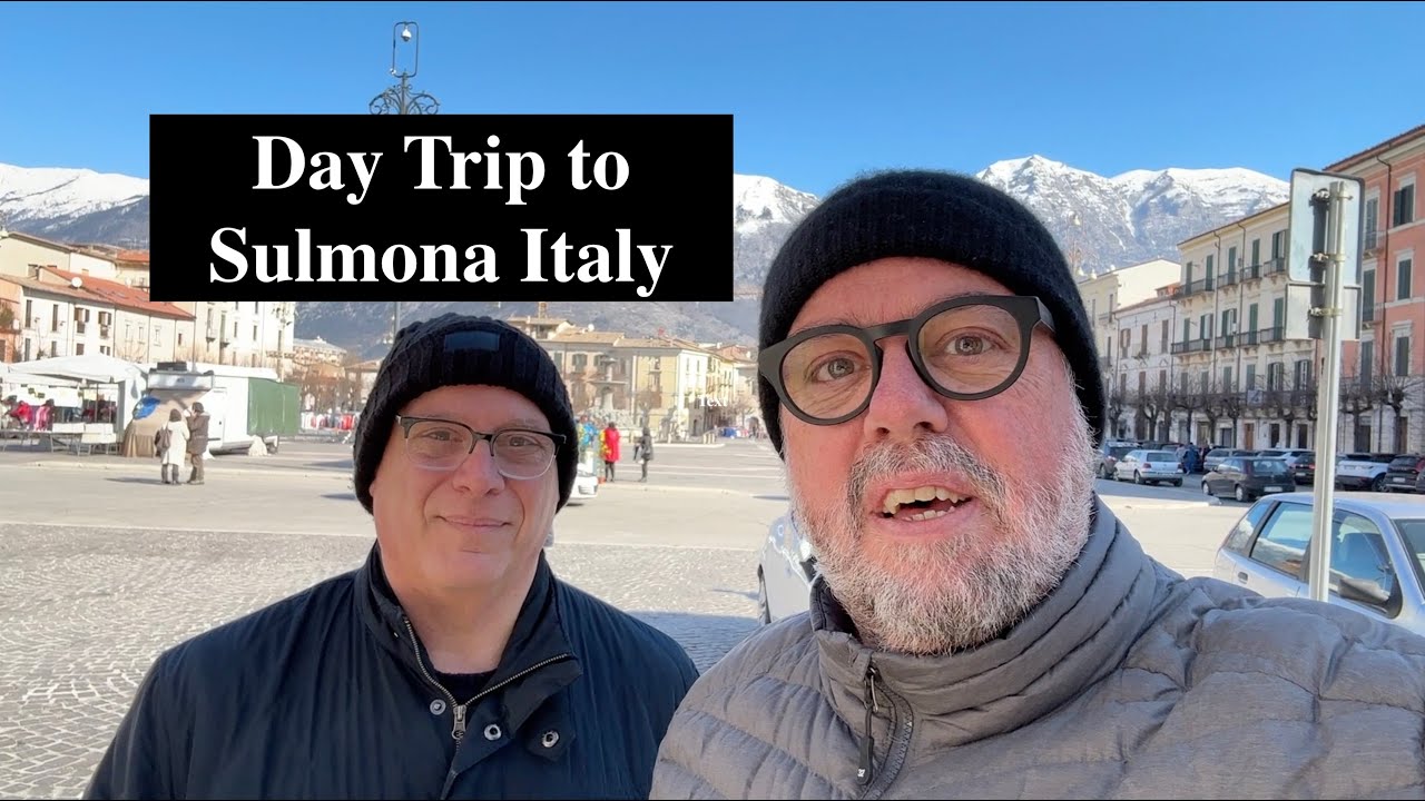 Day Trip to Sulmona Italy / Gita di un giorno a Sulmona Italia