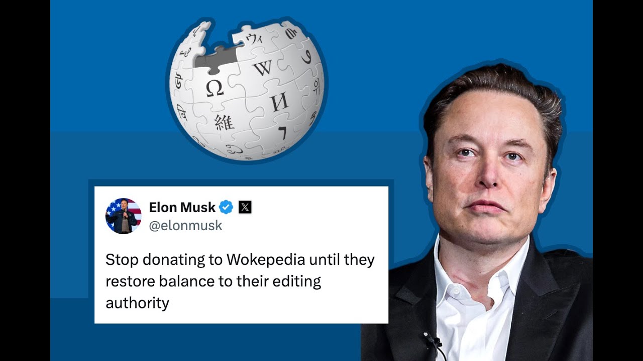 Citation Needed: Elon Musk and the right’s war on Wikipedia