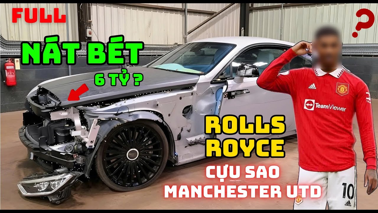 [ FULL ] Phục Hồi Siêu Xe Rolls-Royce Gần 30 Tỷ Của Cựu Sao Manchester United Sau Tai Nạn!