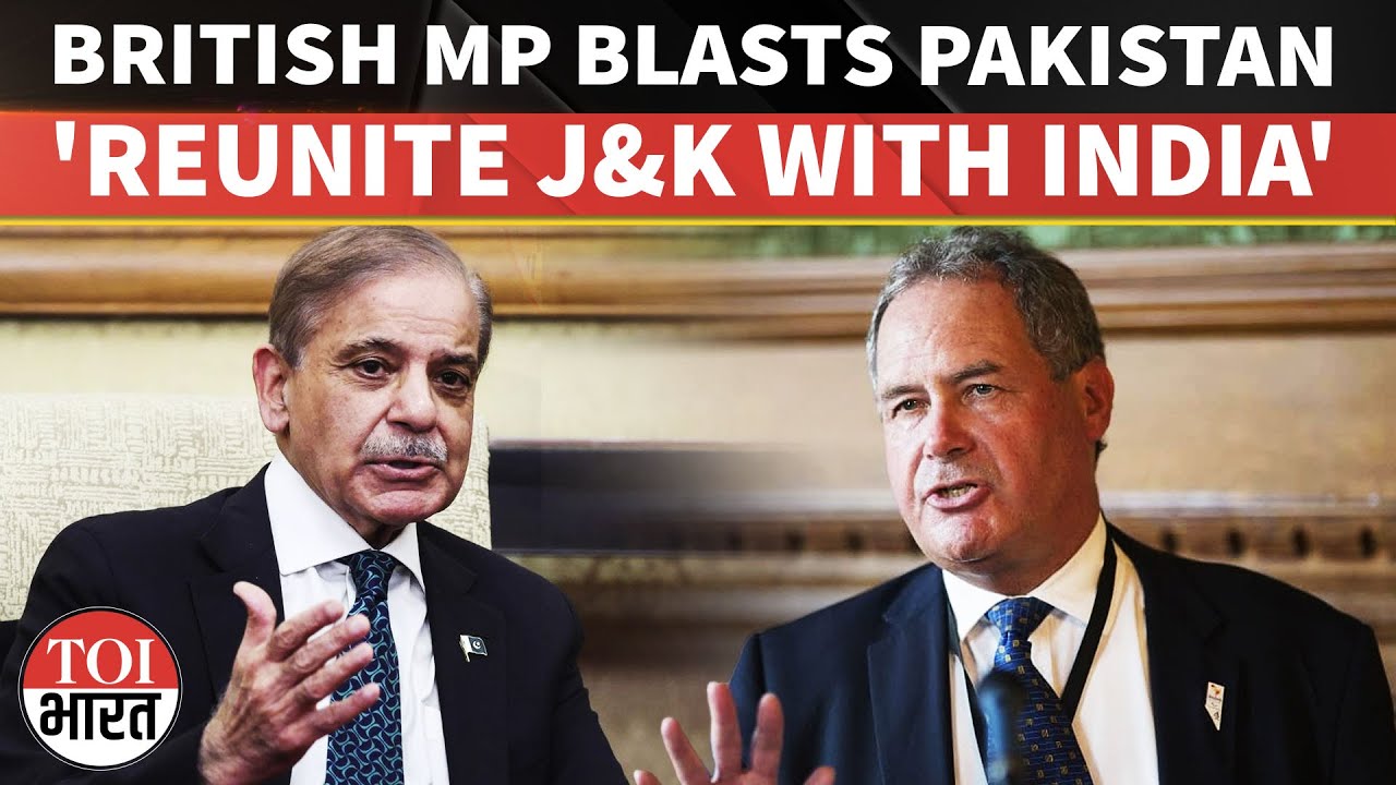 'Entire Jammu & Kashmir Should Be Reunited With India': UK MP SLAMS Pakistan's Illegal Occupation