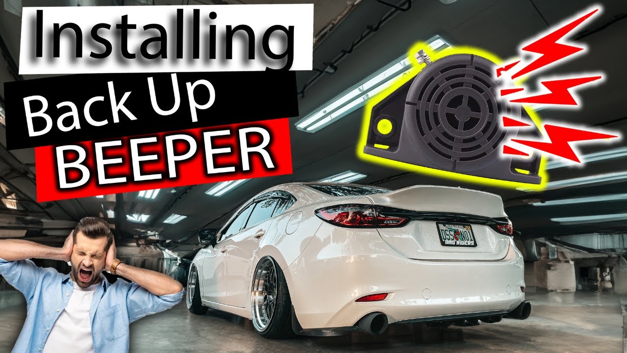 INSTALLING BACK UP BEEPER / ALARM ON MY CAR !!! | 2018 -2023 MAZDA 6 MODLIST