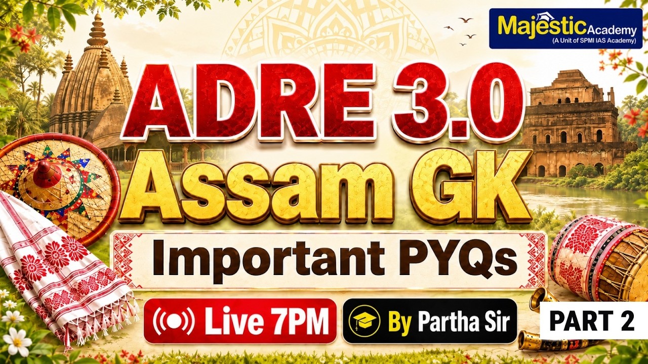 ADRE 3.0 Assam GK Important PYQs | Most Expected Assam GK MCQs for ADRE 2026 | Majestic Academy