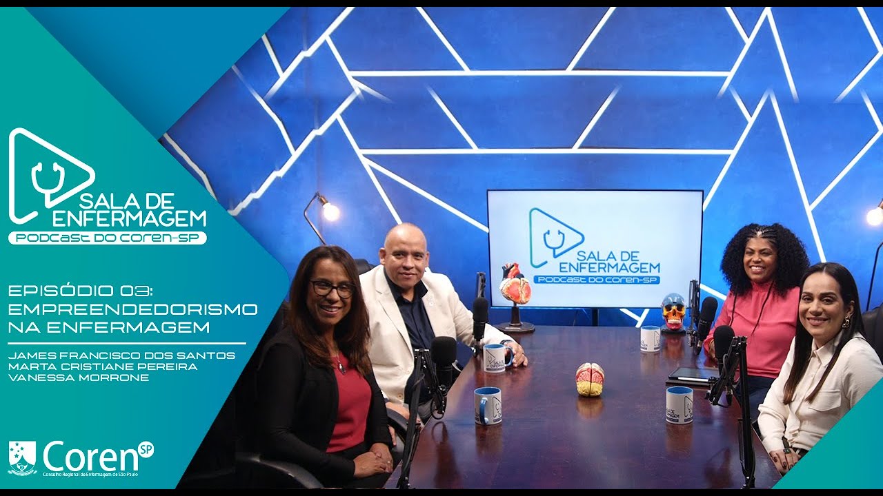 EMPREENDEDORISMO NA ENFERMAGEM - SALA DE ENFERMAGEM - PODCAST DO COREN-SP