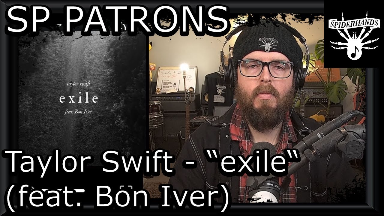 SP PATRONS Dinnerhe | Taylor Swift - exile (feat. Bon Iver) (Song Review)