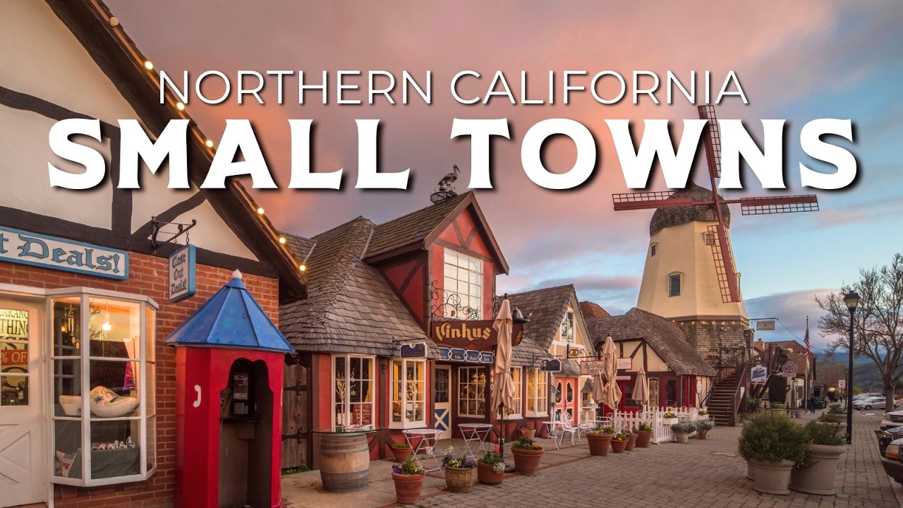 15 MOST CHARMING Small Towns in Northern California (Hidden Gems!)