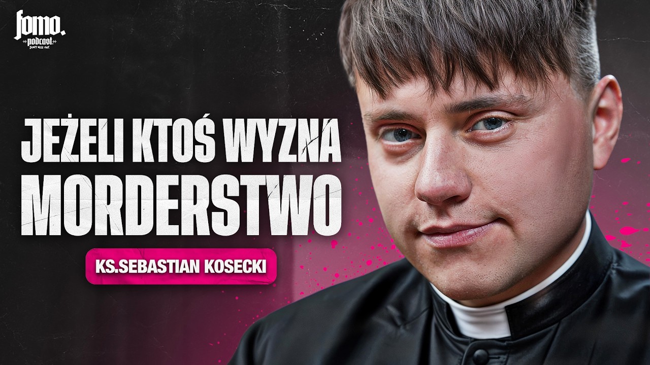 JEŚLI KTOŚ PRZYZNAJE SIĘ DO MORDERSTWA, CO ROBISZ? - Ks.Sebastian Kosecki