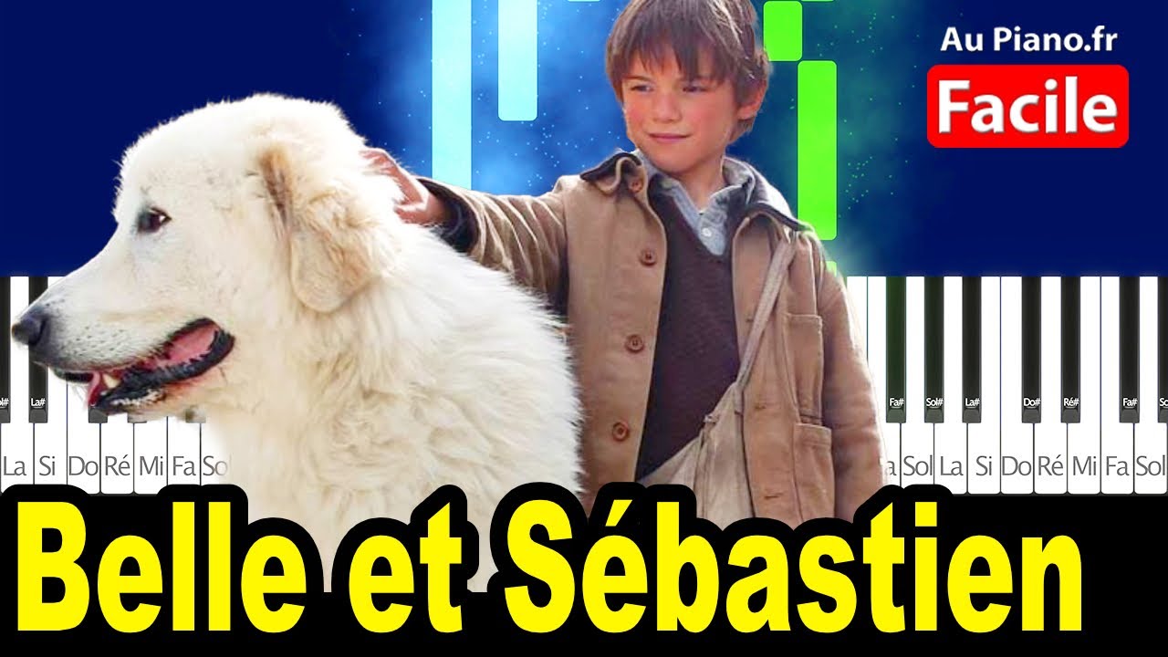 Belle et Sébastien - Belle tu es si belle - Tuto Piano FACILE