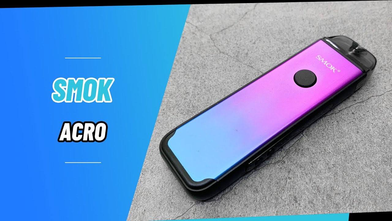 SMOK ACRO Pod System Kit 25W 1000mAh Unboxing | Vapesourcing