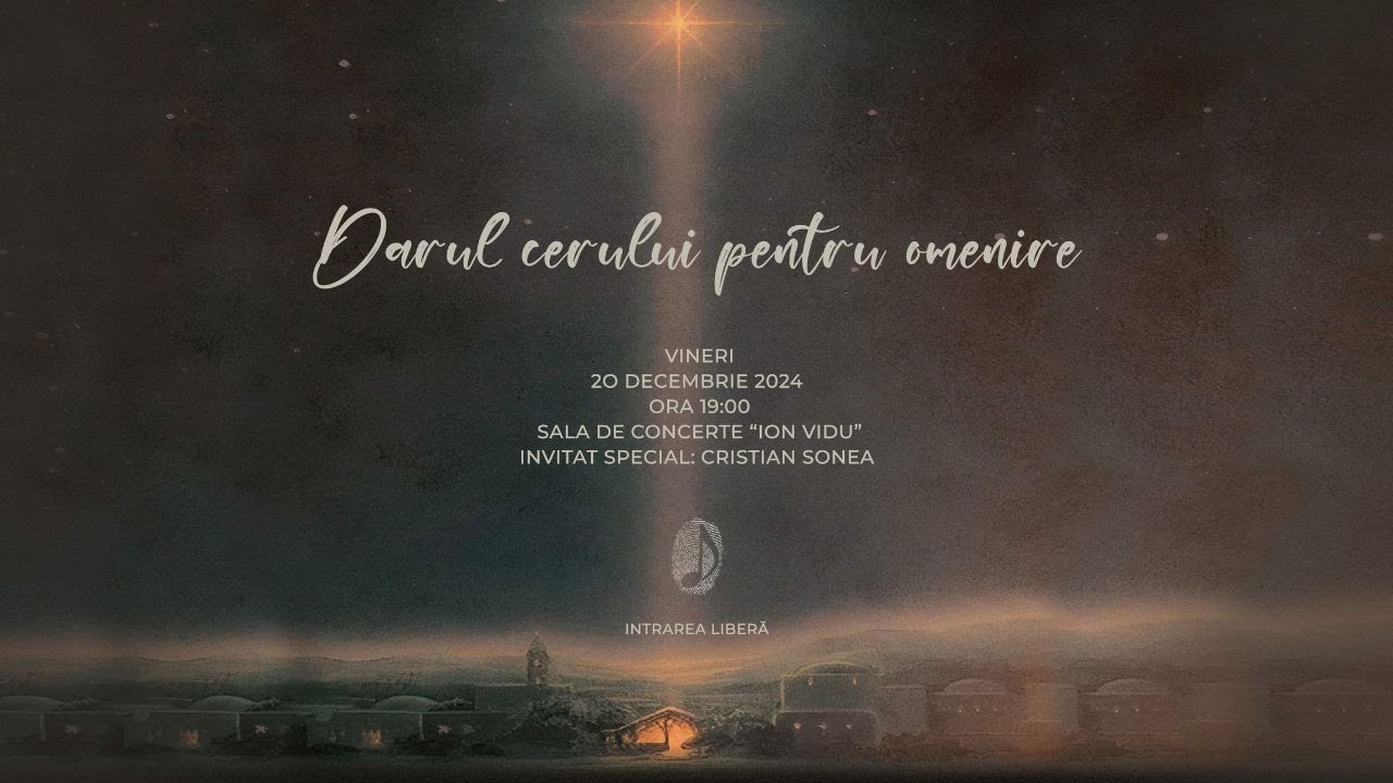 Concertul de Crăciun - Darul cerului pentru omenire