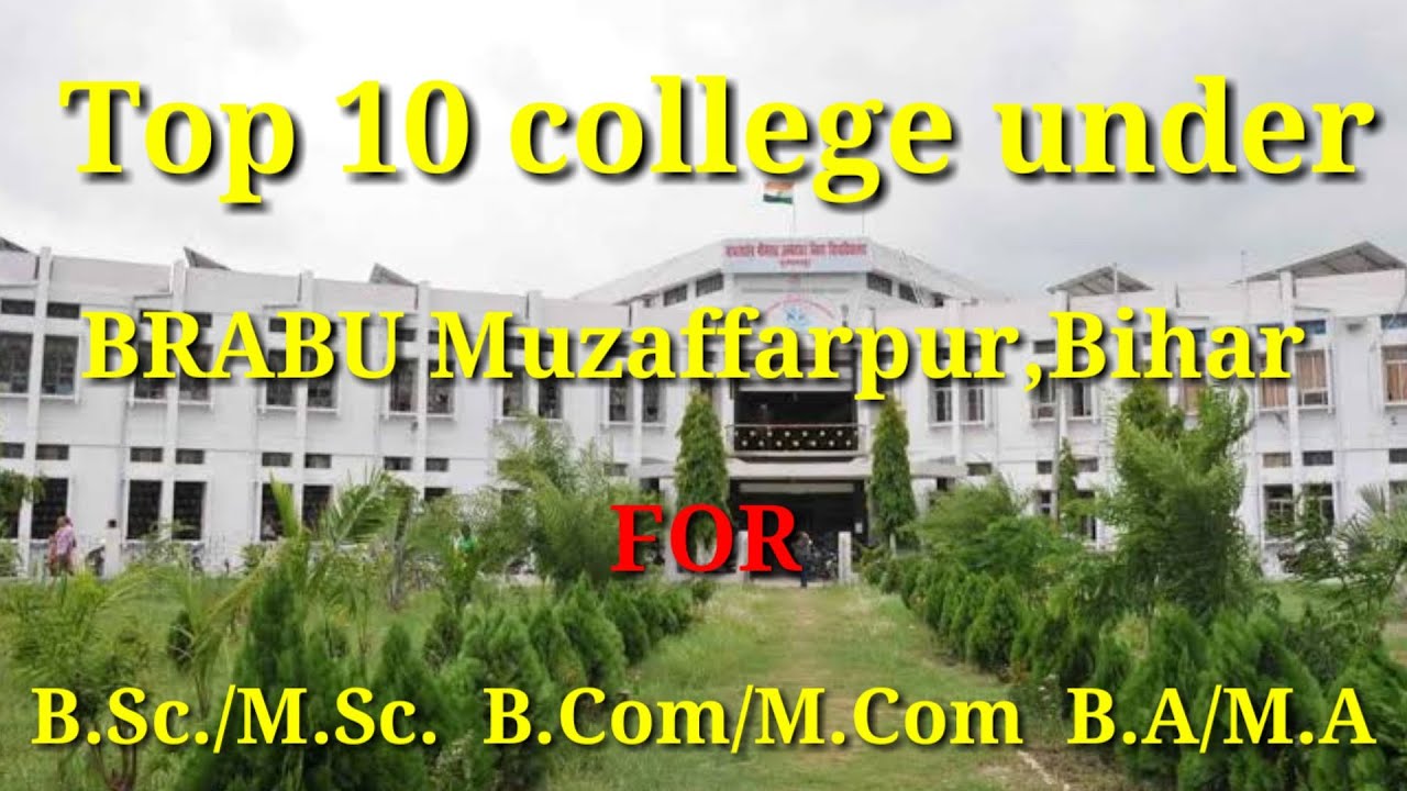 Top 10 college of bihar university |Best college of bihar university | BRABU|top college for science