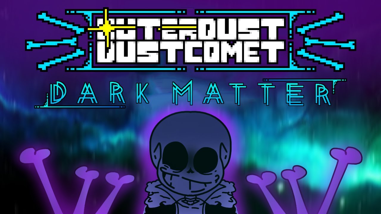 OUTERDUST│DUSTCOMET - Dark Matter remake (Old canon)