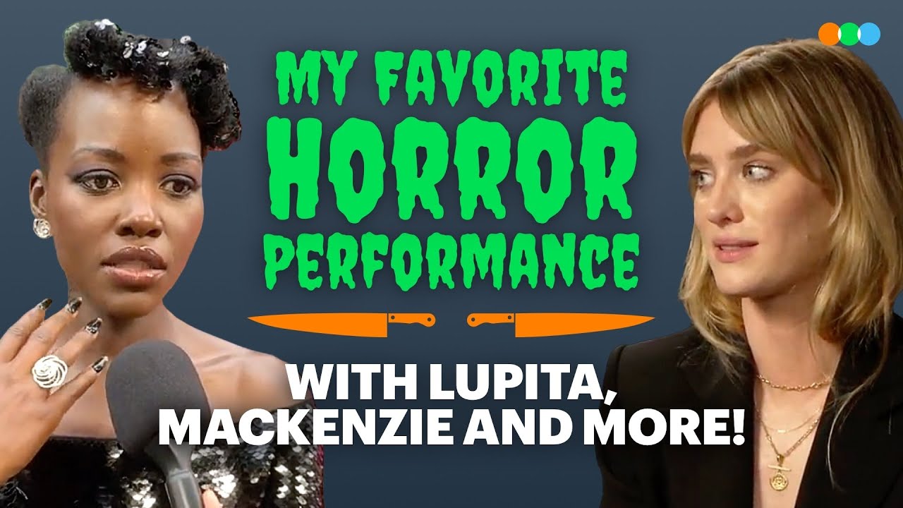 My Favorite Horror Performance: Lupita Nyong‘o, Mackenzie Davis, James McAvoy, Elijah Wood and More!