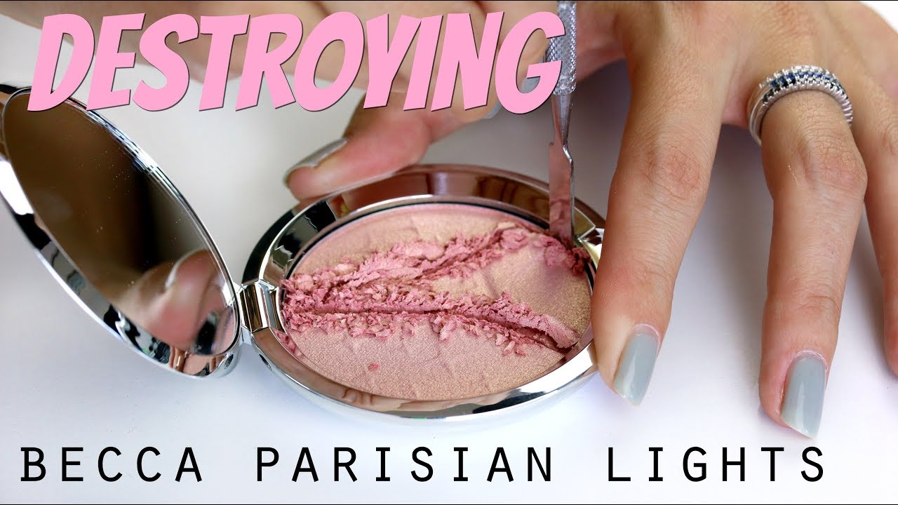 Destroying Becca x Sananas Parisian Lights Highlighter | THE MAKEUP BREAKUP