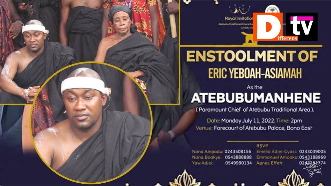 The Enstoolment of Atebubu Paramount Chief, Nana Yeboah Asiamah