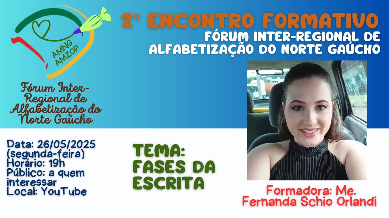 2º ENCONTRO FORMATIVO - Fórum Regional de Alfabetização do Norte Gaúcho (FIRAL)