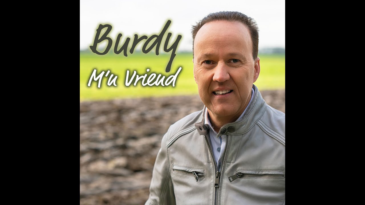 Burdy   M'n Vriend (officiële clip)