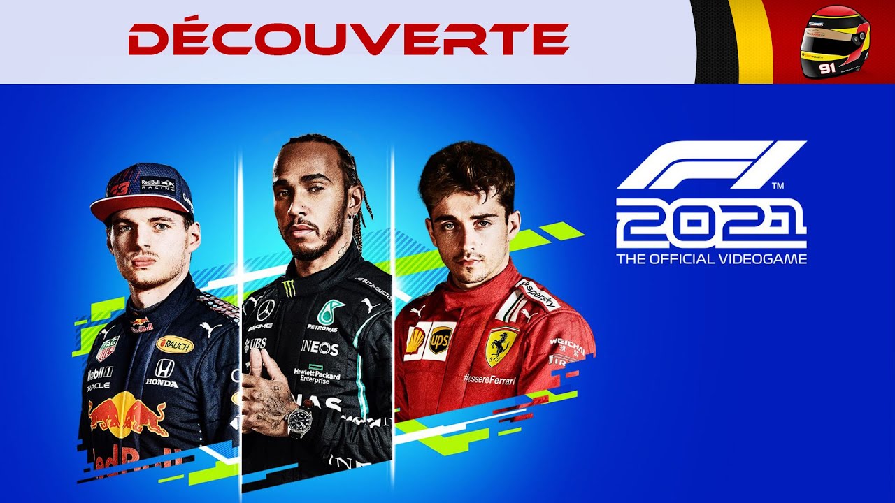 F1 2021 - Test éclairé et argumenté !