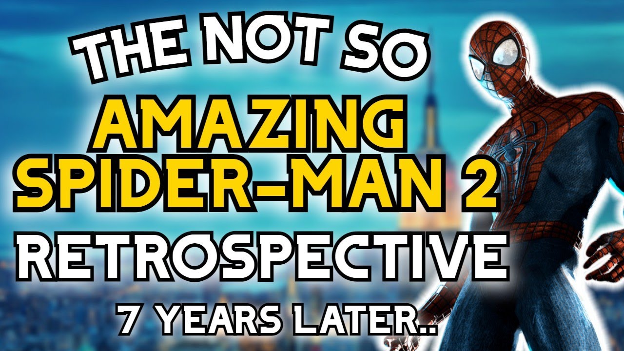The (NOT SO) Amazing Spider-Man 2 Video Game Retrospective - 7 Years Later | Major Pineapple