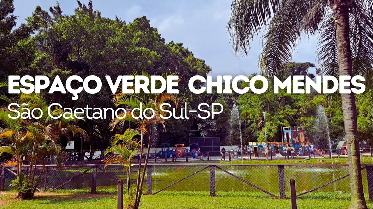 ESPAÇO VERDE CHICO MENDES | SÃO CAETANO DO SUL
