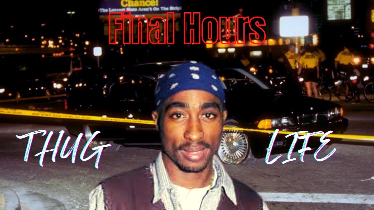 The Final Hours Of Tupac Shakur