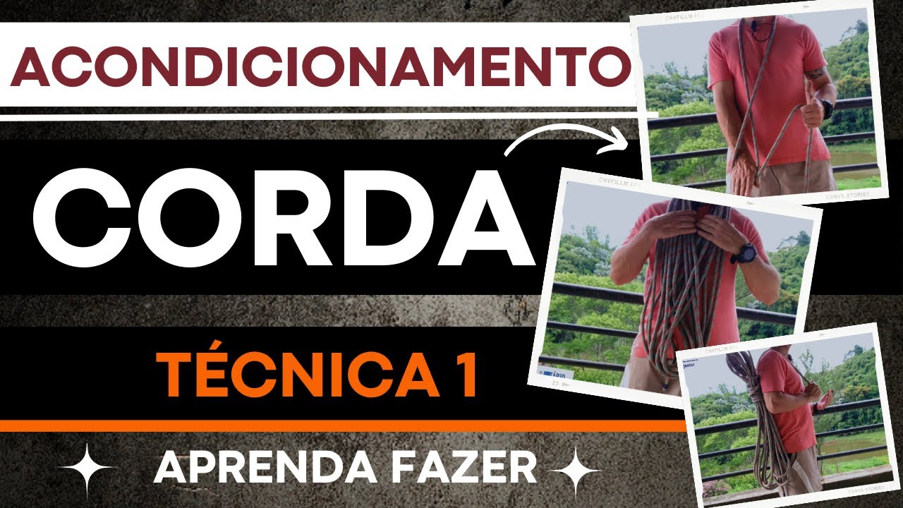Acondicionamento de corda - T&eacute;cnica 1 (Simples e f&aacute;cil)
