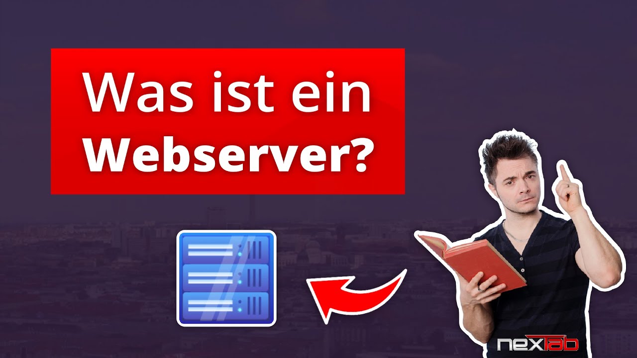 Grundlagen der Webentwicklung - Woraus besteht ein Webserver einer Website?