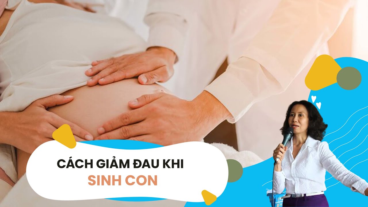 Cách giảm đau khi sinh con - Lớp tiền sản hậu sản lần II của Webtretho