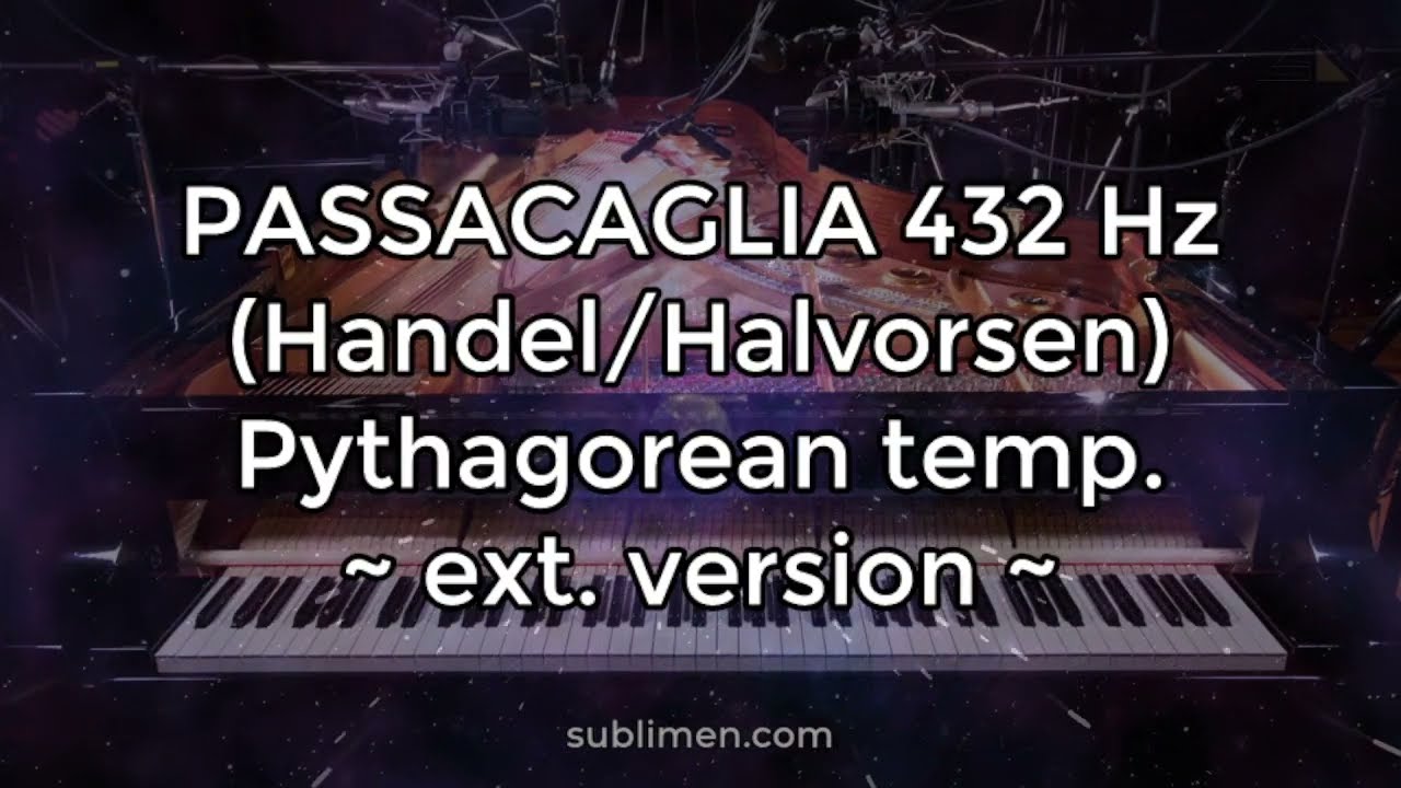 PASSACAGLIA Handel/Halvorsen | Tune 432 Hz native - Pythagorean temp.