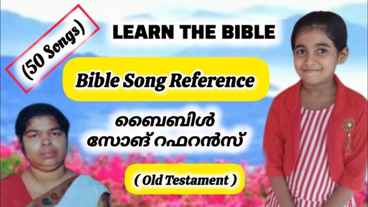 ബൈബിൾ സോങ് റഫറൻസ് || (50 songs) || Old Testament || Learn The Bible