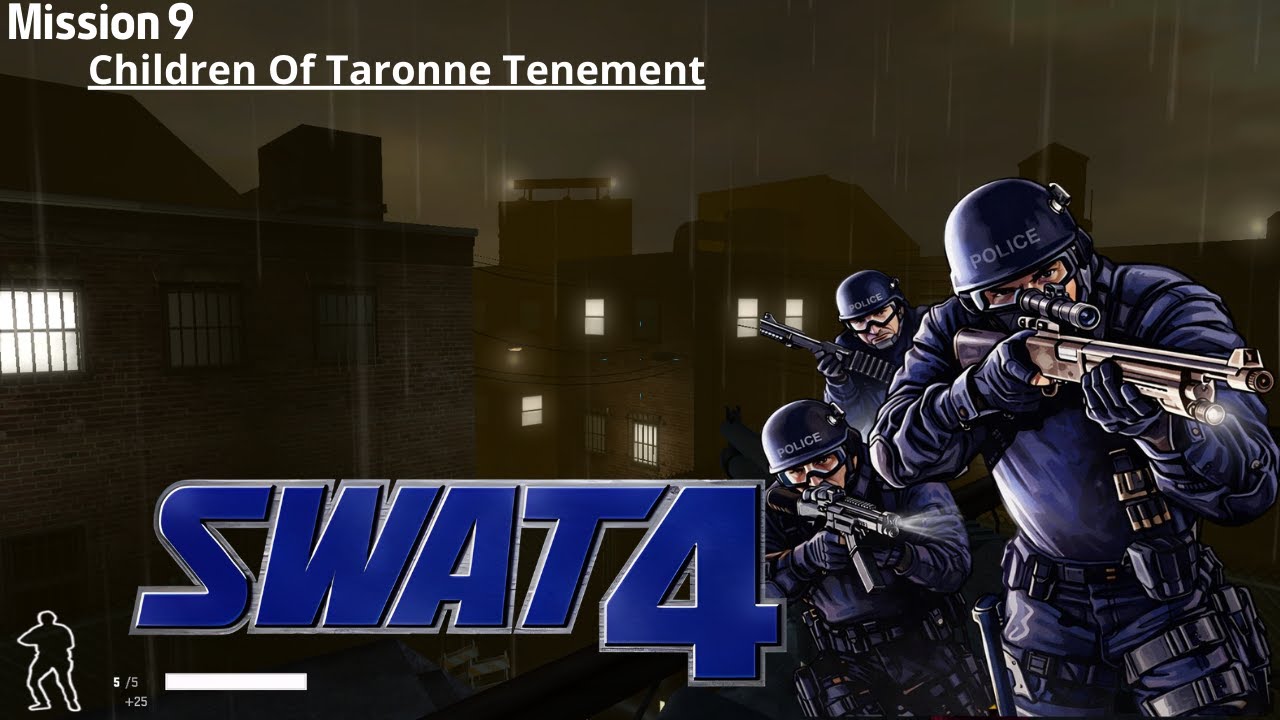 SWAT 4 - Children Of Taronne Tenement | NO COMMENTARY | 60FPS | Classic Game