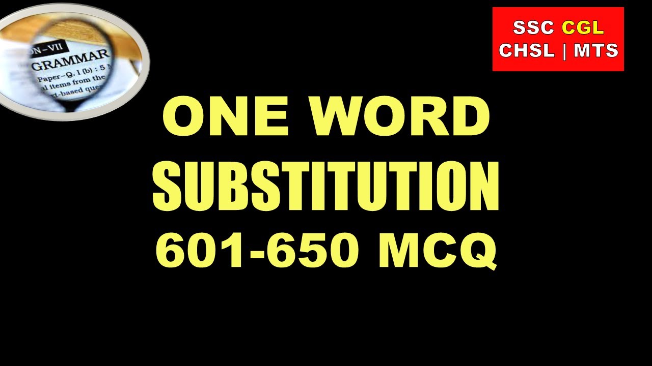 One Word substitution MCQ 601-650 | SSC English | Most important Questions