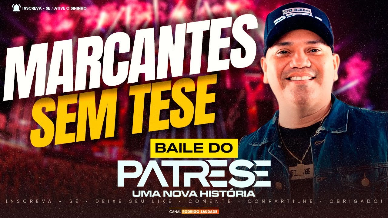 DJ PATRESE SEM TESE SÓ MARCANTES 2026 I O MELHOR DAS MARCANTES I BAILE DO PATRESE OK2026