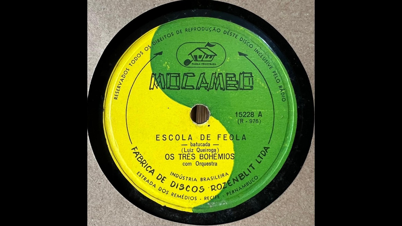 1958: Os Três Boêmios - Escola de Feola, batucada. 78 rpm.