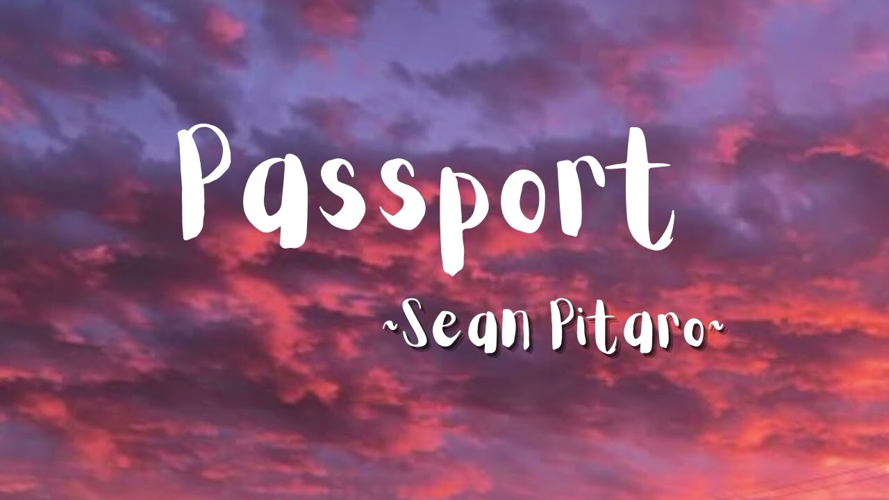 🎧 Passport ~Sean Pitaro... ✈️🌍 (By Sean Pitaro)...