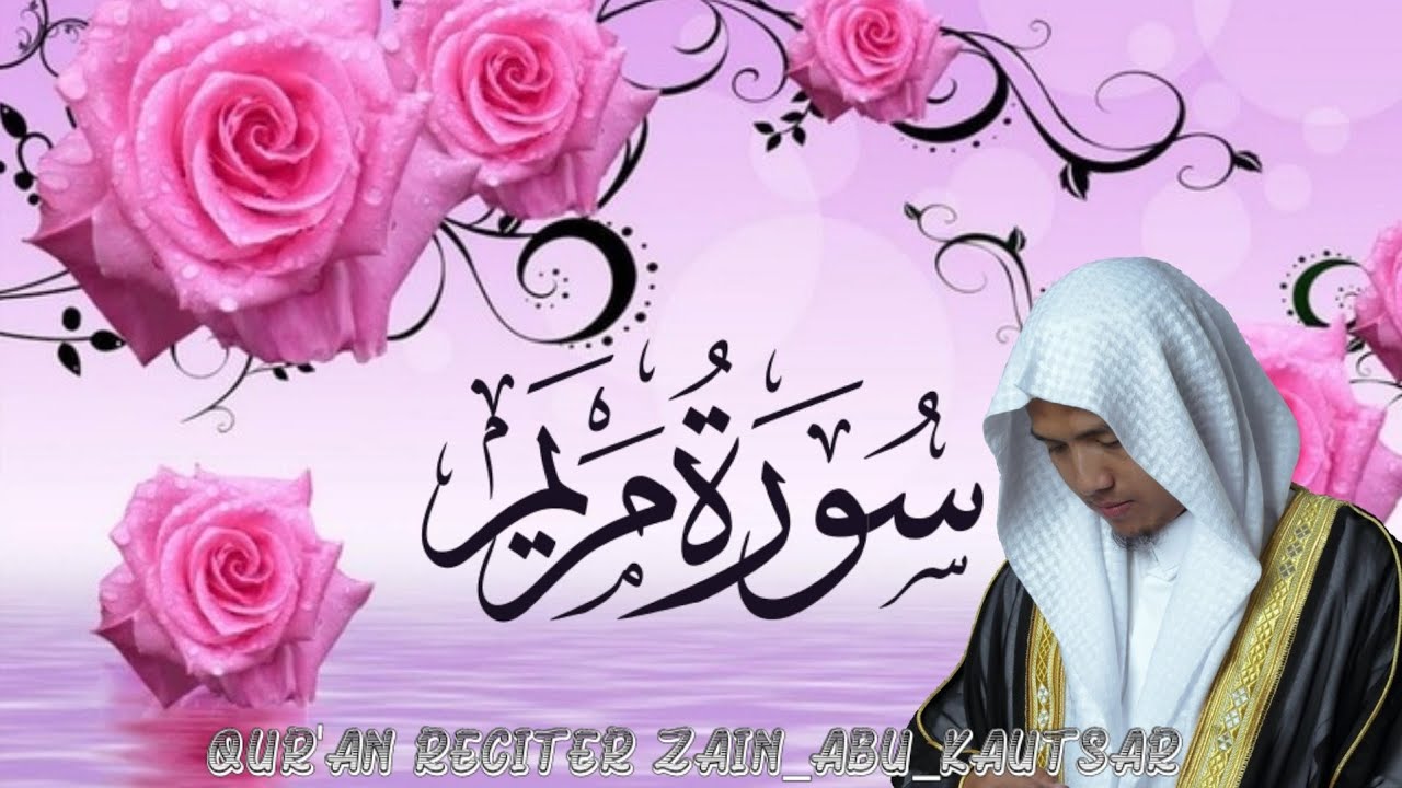 Full Surat Maryam Merdu Kurdi style [Zain Abu Kautsar]