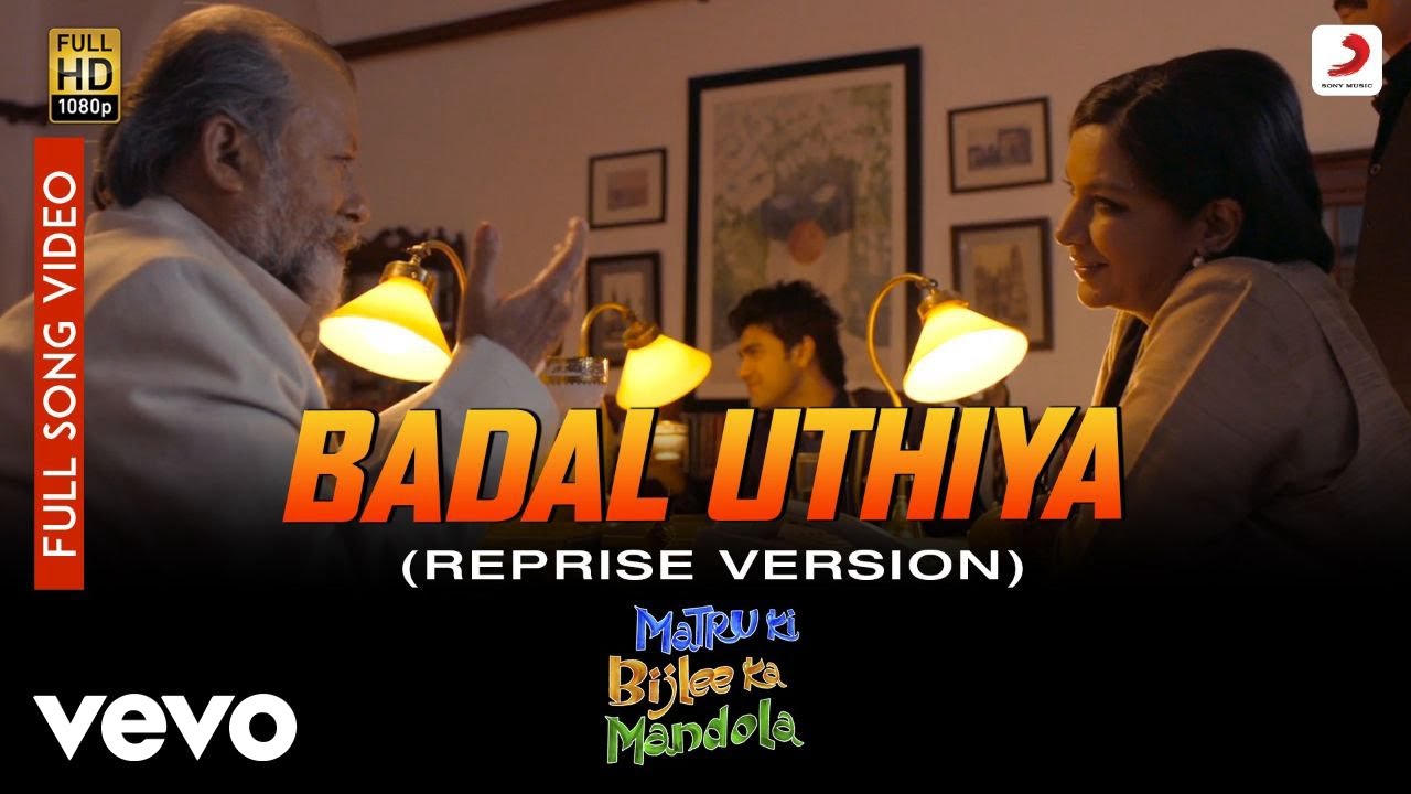 Badal Uthiya - Matru Ki Bijlee Ka Mandola|Vishal Bhardwaj|Rekha Bhardwaj|Gulzar