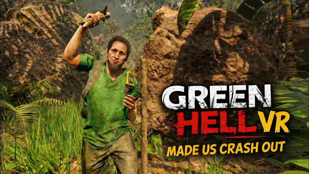Green hell VR made us crash out..