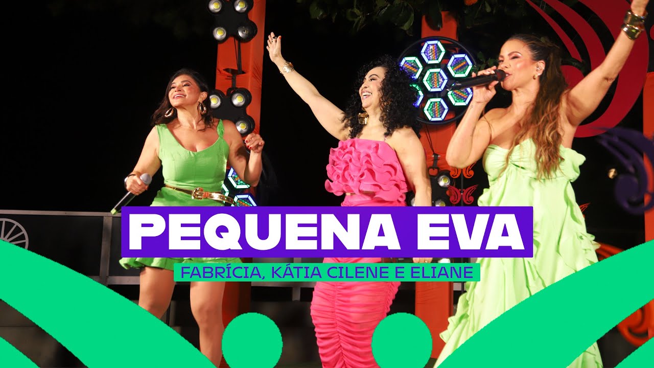 Pequena Eva - Fabrícia (Rolê De Verão, Pt.2)