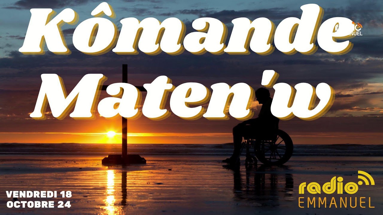 KÔMANDE MATEN'W | PIERRE BINSE ROCHE | RADIO EMMANUEL