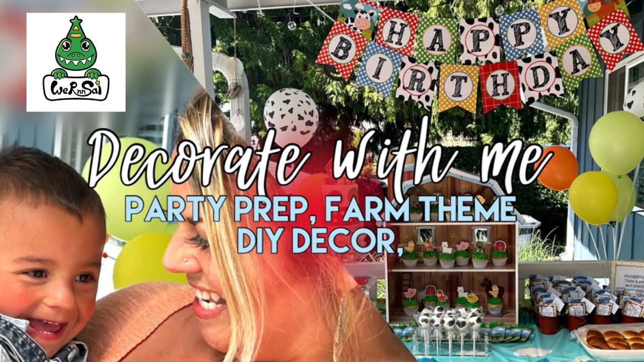 PARTY PREP WITH ME // DECOR DIY, FARM 2nd BIRTHDAY PARTY DECORATE WITH ME