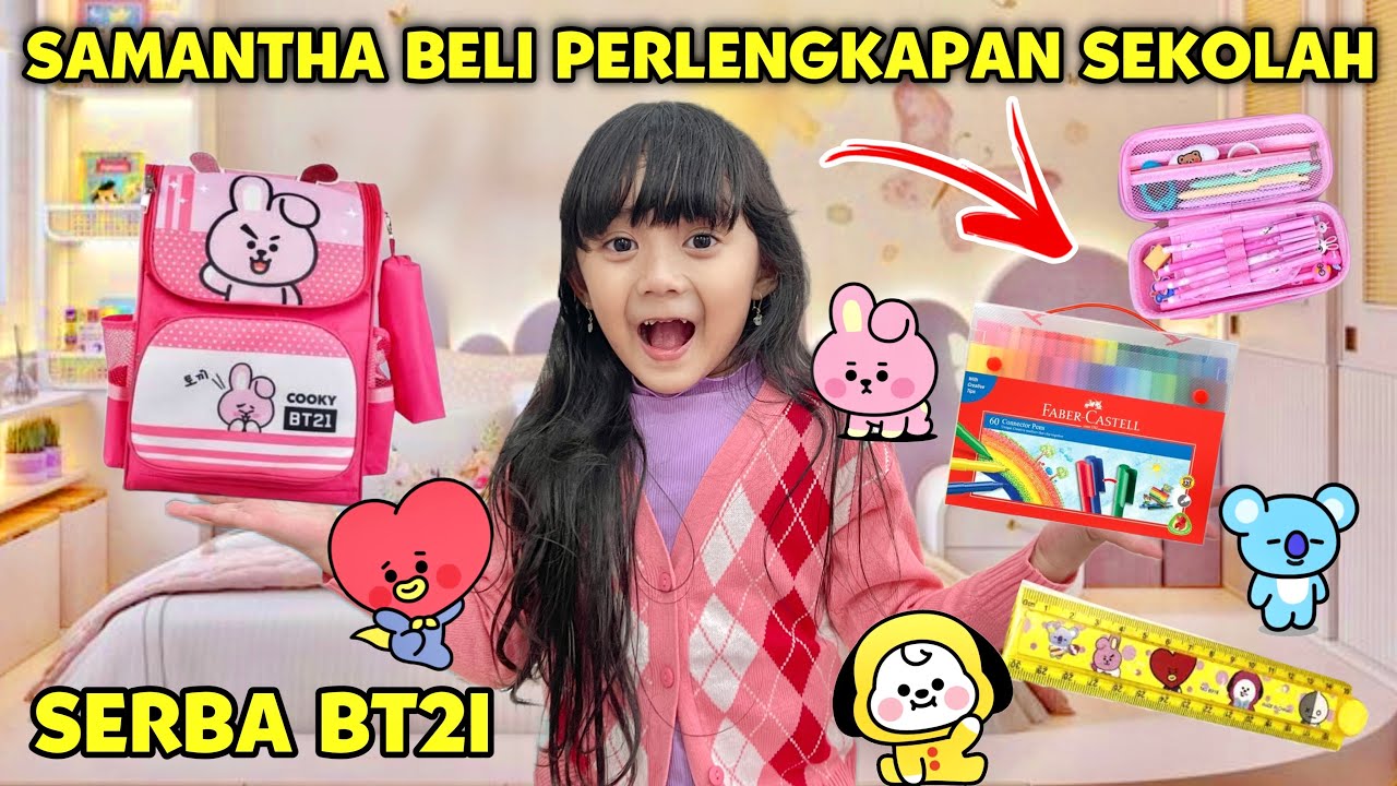 SAMANTHA BORONG ALAT PERLENGKAPAN SEKOLAH SERBA BT21 CRAYON SPIDOL PENSIL PENGHAPUS JURNAL STIKER