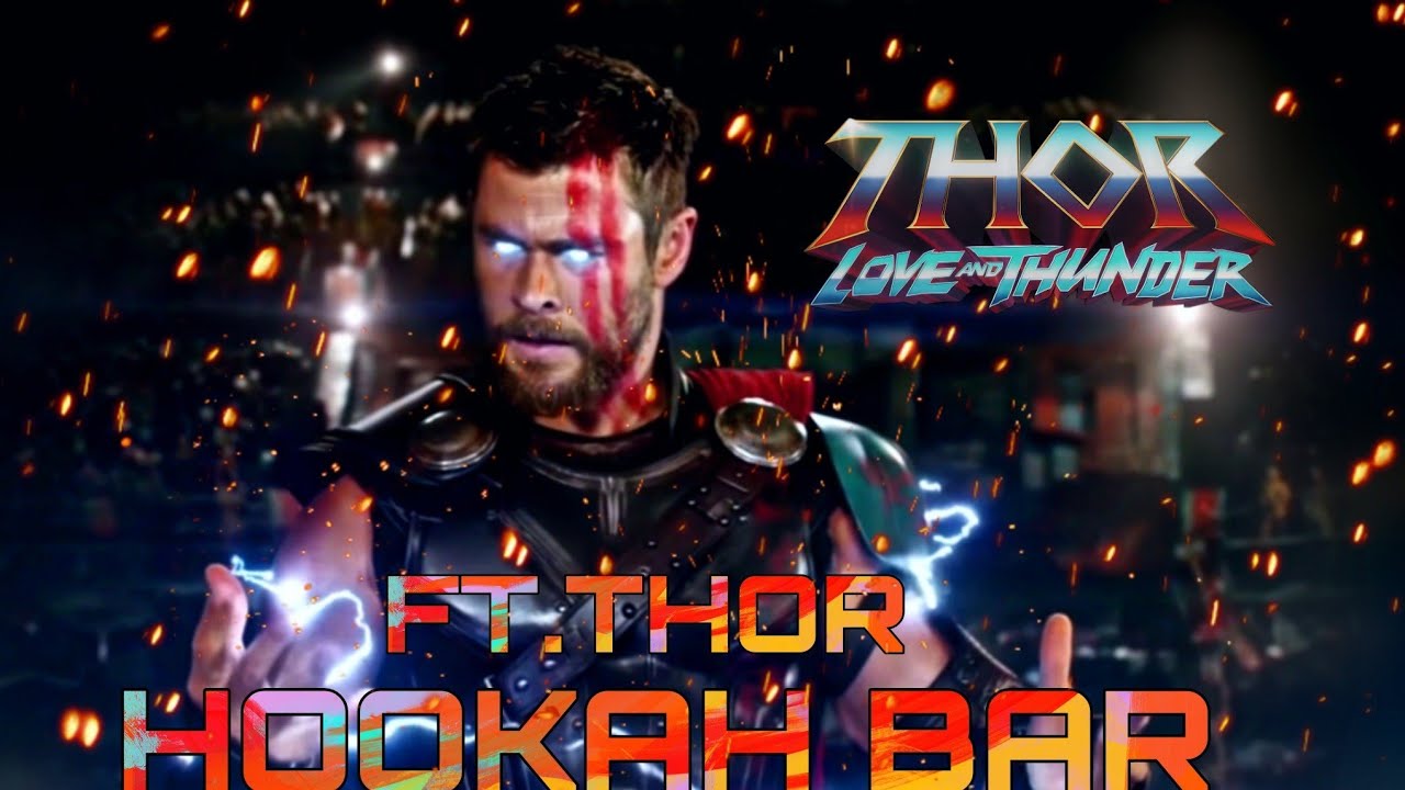 FT. THOR HOOKAH BAR EDIT BY AVENGERS SHORTS 💖 👌