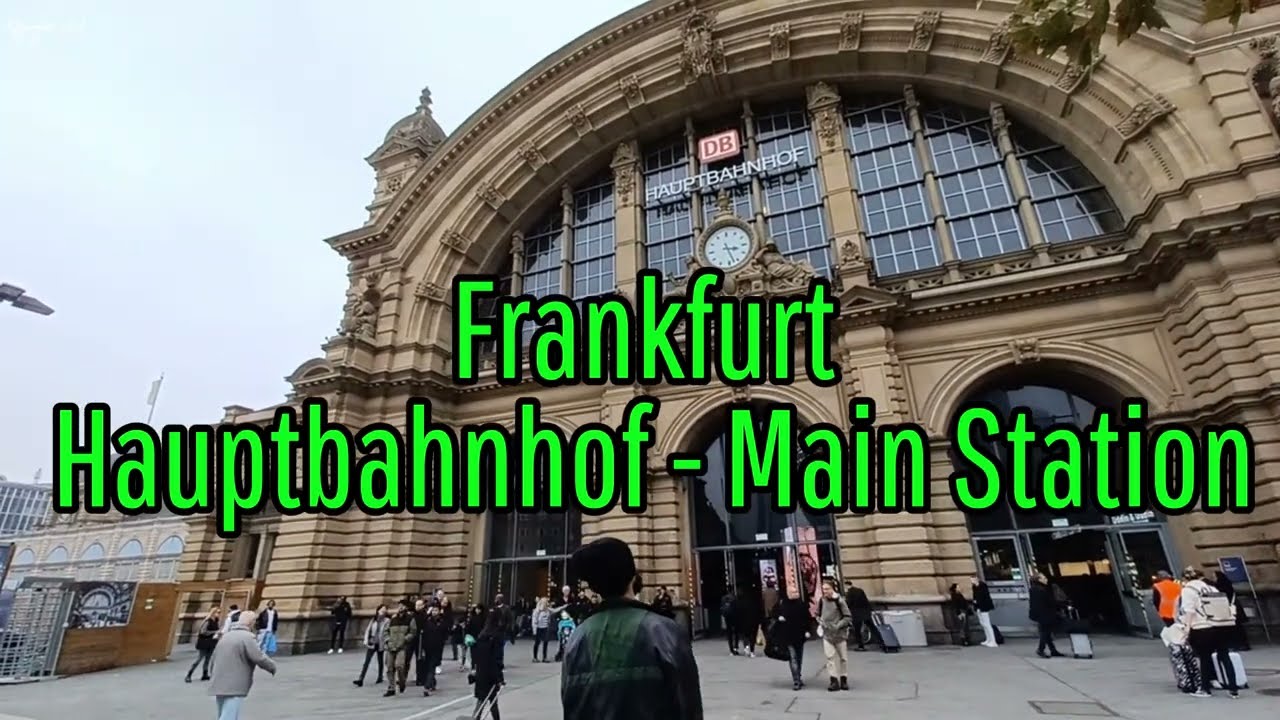 Frankfurt Hauptbahnhof / Main Station / Ga chính Frankfurt / Germany