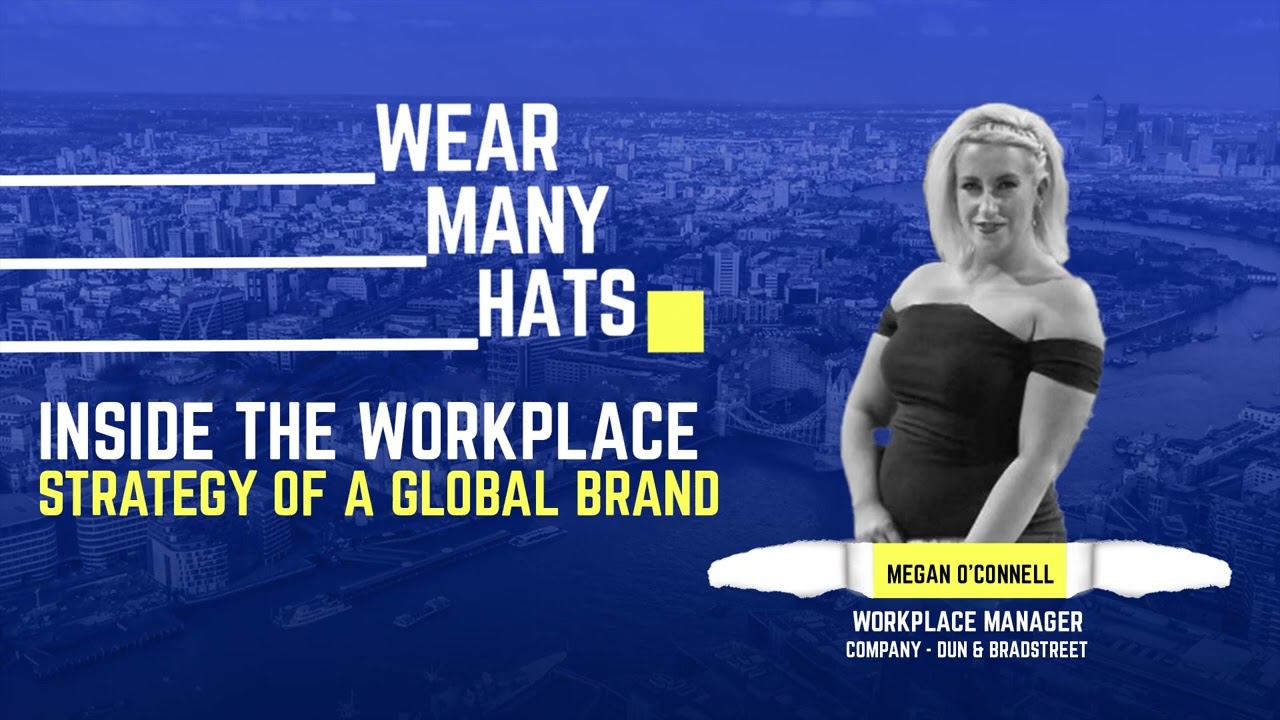 E139 – Megan O’Connell: Workplace Manager – Dun & Bradstreet