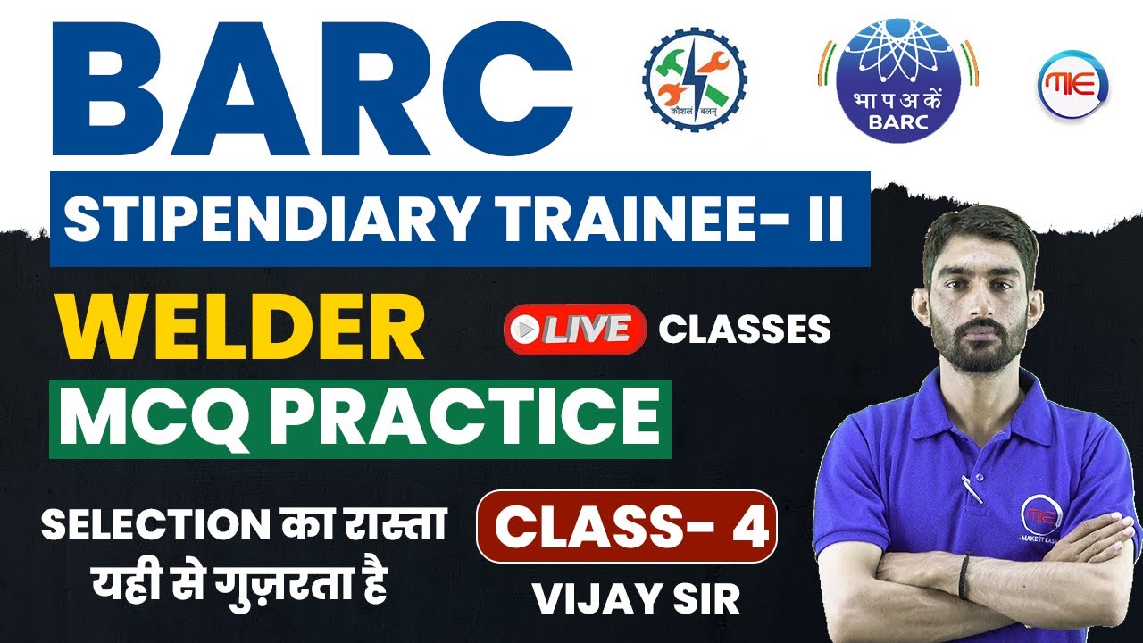 BARC STIPENDIARY TRAINEE CATEGORY 2 | WELDER MCQ PRACTICE SESSION | WELDER CLASSES BY VIJAY SIR